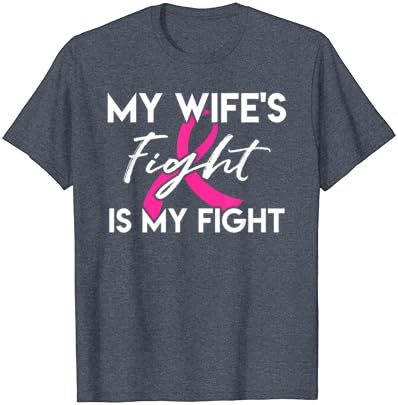 Борбата на Мојата Сопруга Е Мојата Борба-Кошула За Рак На Дојка Подарок Маица